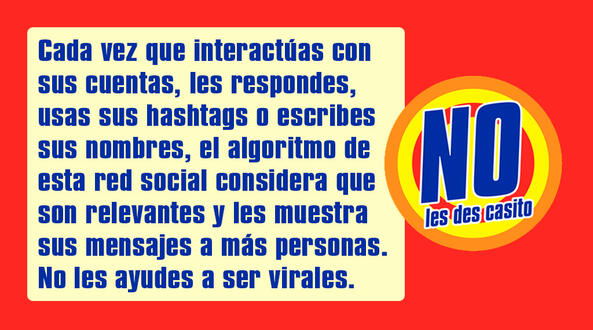 No les des virales